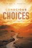 Conscious Choices