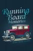 Running Board Memories