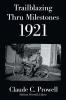 Trailblazing Thru Milestones 1921