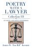 Poetry with a Lawyer  Collection Iii