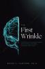 The First Wrinkle