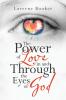 The Power of Love in and Through the Eyes of God
