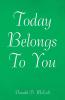 Today Belongs to You