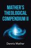 Mather's Theological Compendium Ii