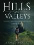 Hills and Valleys a Journey Through Healing After an Affair
