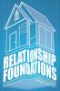 Relationship Foundations