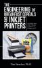 The Engineering of Breakfast Cereals and Inkjet Printers
