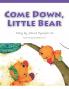 Come Down Little Bear