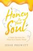 Honey for Your Soul