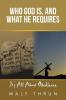 Who God Is and What He Requires