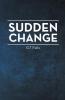 Sudden Change