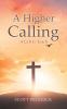 A Higher Calling