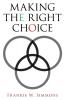Making the Right Choice