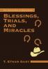 Blessings Trials and Miracles