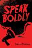 Speak Boldly