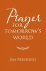 Prayer for Tomorrow's World