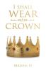 I Shall Wear a Crown
