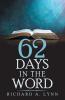 62 Days in the Word