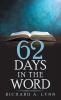 62 Days in the Word