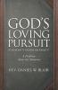 God's Loving Pursuit As Humanity Escapes His Reality