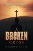 A Broken Cross