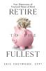 Retire to the Fullest