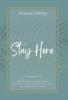 Stay Here