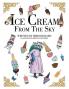 Ice Cream from the Sky