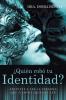 ¿Quién robó tu identidad?: Atrévete a ser la persona que siempre quisiste ser (Spanish Edition)