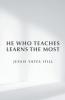 He Who Teaches Learns the Most
