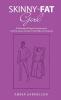 Skinny-Fat Girl