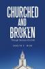 Churched and Broken