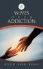 Wives Over Addiction