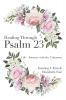 Healing Through Psalm 23
