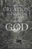Insights into Creation the Nephilim and the Sons of God