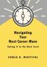 Navigating Your Next Career Move