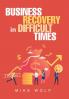 Business Recovery in Difficult Times