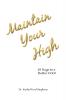 Maintain Your High