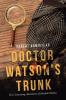 Doctor Watson's Trunk