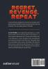 Regret Revenge Repeat