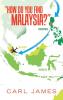 How Do You Find Malaysia?