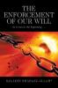 The Enforcement of Our Will