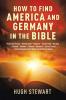 How to Find  America and Germany  in the Bible