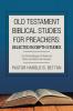 Old Testament Biblical Studies for Preachers