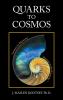 Quarks to Cosmos