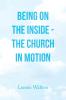 Being on the Inside - the Church in Motion