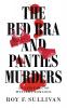 The Red Bra and Panties Murders