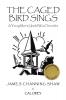 The Caged Bird Sings