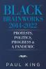 Black Brainworks 2014-2022