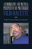 Autobiography and Political Perspective of  Politologue Vilio Bacette